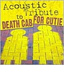 Acoustic Tribute To Death Cab For Cutie