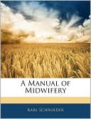 A Manual Of Midwifery