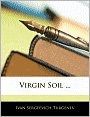 Virgin Soil ...