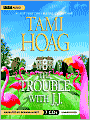 The Trouble with J. J.: Hennessy Series, Book 1