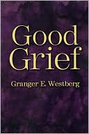 Good Grief Large Type Edition by Granger Westberg: Book Cover