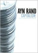 Capitalism: The Unknown Ideal