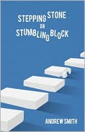 Stepping Stone or Stumbling Block ?