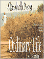 Ordinary Life: Stories