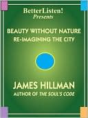 Beauty Without Nature by James Hillman: Audio Book Cover