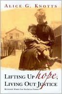 Lifting up Hope, Living Out Justice: Methodist Women and the Social Gospel