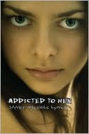Addicted to Her