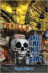 A Small Free Kiss in the Dark by Glenda Millard: Book Cover