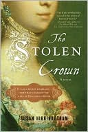 The Stolen Crown by Susan Higginbotham: Book Cover