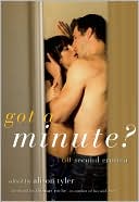 Got a Minute?: 60 Second Erotica