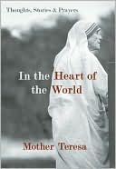 download In the Heart of the World : Thoughts, Stories, and Prayers book