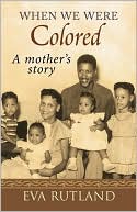 download When We Were Colored : A Mother's Story book