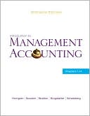 Introduction to Management Accounting: Chapters 1-14