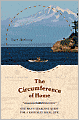 The Circumference of Home: One Man's Yearlong Quest for a Radically Local Life