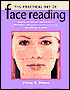 The Practical Art of Face Reading
