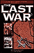 The Last War: The Failure Of the Peace Process and the Coming Battle For Jerusalem
