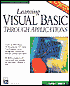Learning Visual Basic Through Applications