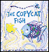 The Copycat Fish