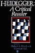 Heidegger: A Critical Reader