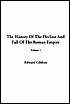 The History of the Decline and Fall of the Roman Empire