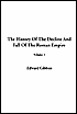 The History of the Decline and Fall of the Roman Empire