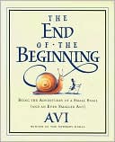The End of the Beginning: Being the Adventures of a Small Snail (and an Even Smaller Ant)