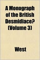 A Monograph of the British Desmidiace (Volume 3)