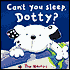 Can't You Sleep, Dotty?