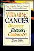 Vitamin C and Cancer: Discovery, Recovery, Controversy