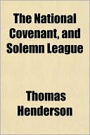 The National Covenant, and Solemn League