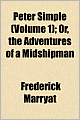 Peter Simple (Volume 1); Or, The Adventures Of A Midshipman