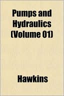 Pumps and Hydraulics (Volume 01)