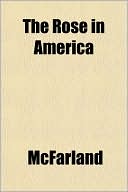 The Rose in America