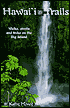 Hawai'i Trails: Walks, Strolls, and Treks on the Big Island