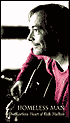 Homeless Man: The Restless Heart of Rich Mullins