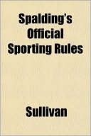 Spalding's Official Sporting Rules