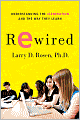 Rewired: Understanding the iGeneration and the Way They Learn