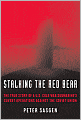 Stalking the Red Bear: The True Story of a U.S. Cold War Submarine's Covert Operations Against the Soviet Union