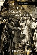 Our Beautiful, Dry And Distant Texts