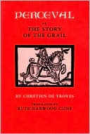 Perceval, or, the Story of the Grail