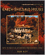 Earth-Sheltered Houses: How to Build an Affordable...