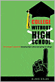 College Without High School: A Teenager's Guide to Skipping High School and Going to College
