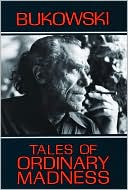 Tales of Ordinary Madness