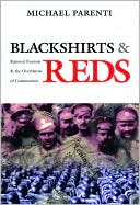 Blackshirts and Reds: Rational Fascism and the Overthrow of Communism