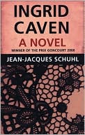 Ingrid Caven: A Novel