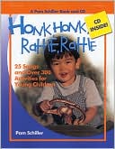 Honk, Honk, Rattle, Rattle: 25 Songs and Over 250 Activities for Young Children