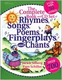The Complete Book and CD Set of Rhymes, Songs, Poems, Fingerplays, and Chants