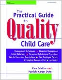 The Practical Guide to Quality Child Care