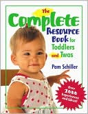 The Complete Resource Book for Toddlers and Twos: Over 2000 Experiences and Ideas