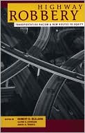 Highway Robbery: Transportation Racism and New Routes to Equity
